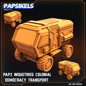 3D Printed Papsikels Papz Industries Colonial Democracy Transport July 2024 Scifi 28mm 32mm